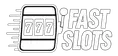 Fast Slots